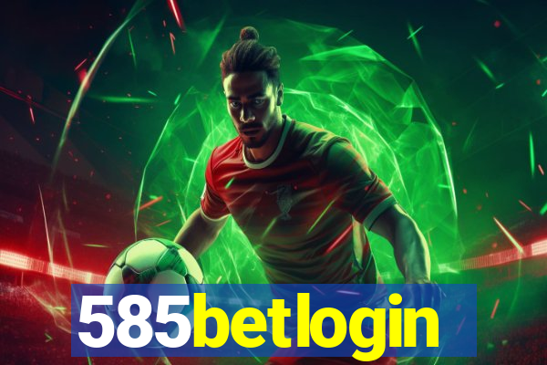 585betlogin