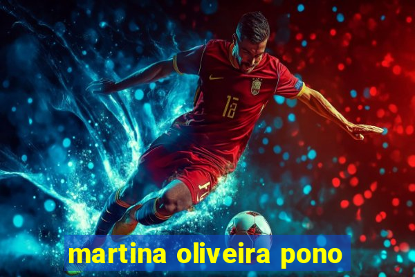 martina oliveira pono