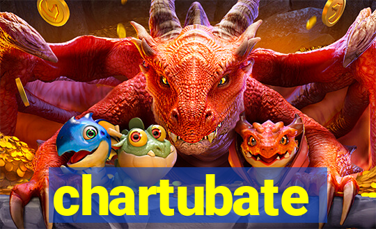 chartubate