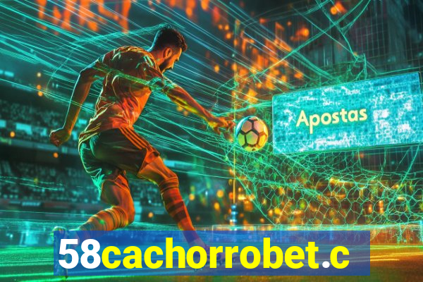 58cachorrobet.com