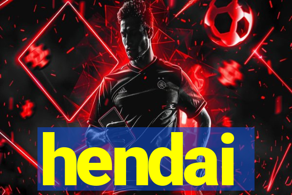 hendai