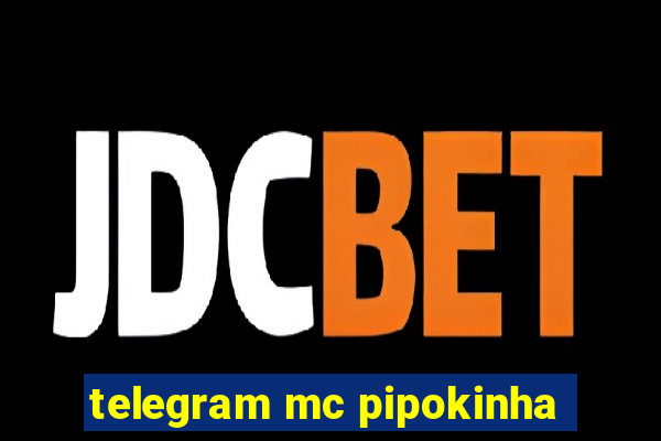 telegram mc pipokinha