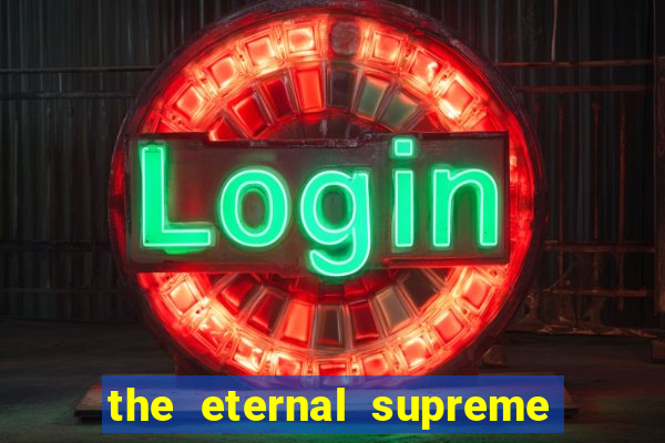 the eternal supreme 288 pt br