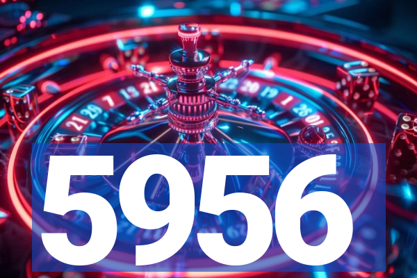 5956