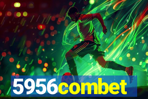 5956combet