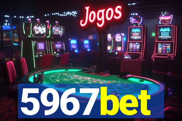 5967bet