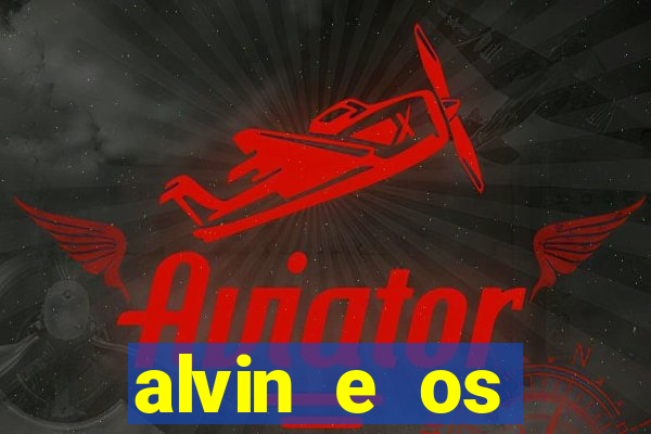 alvin e os esquilos 5