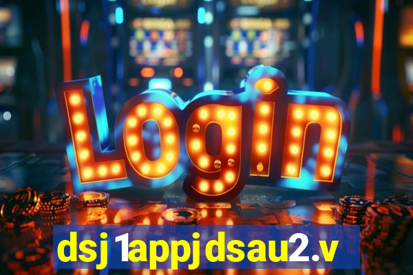 dsj1appjdsau2.vip
