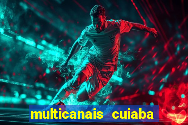 multicanais cuiaba x flamengo
