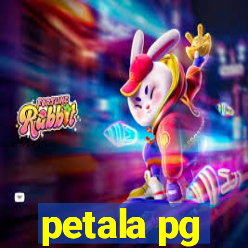 petala pg