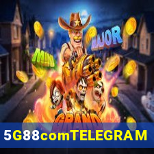 5G88comTELEGRAM