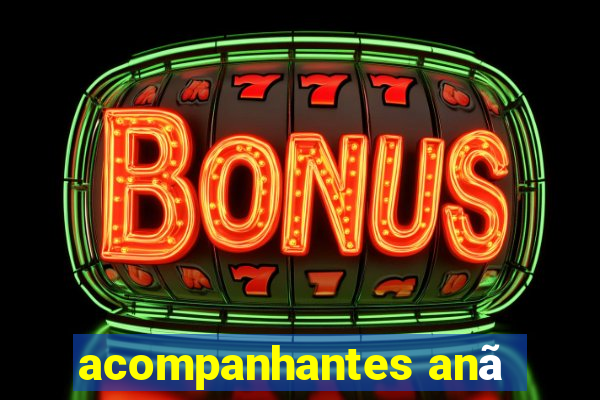 acompanhantes anã