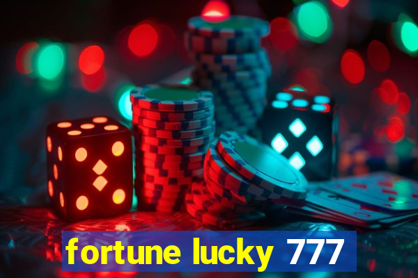 fortune lucky 777