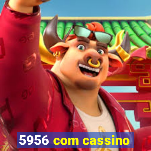 5956 com cassino