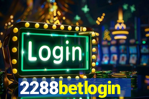 2288betlogin