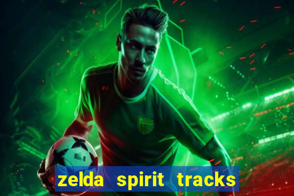 zelda spirit tracks rom pt br