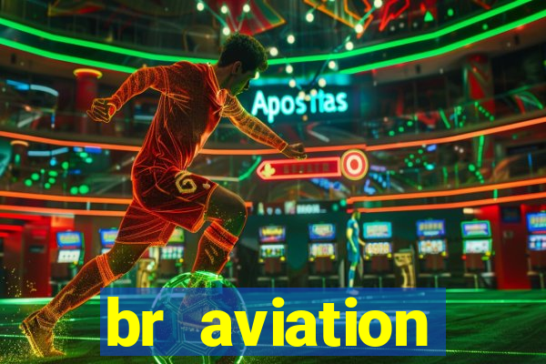 br aviation trabalhe conosco