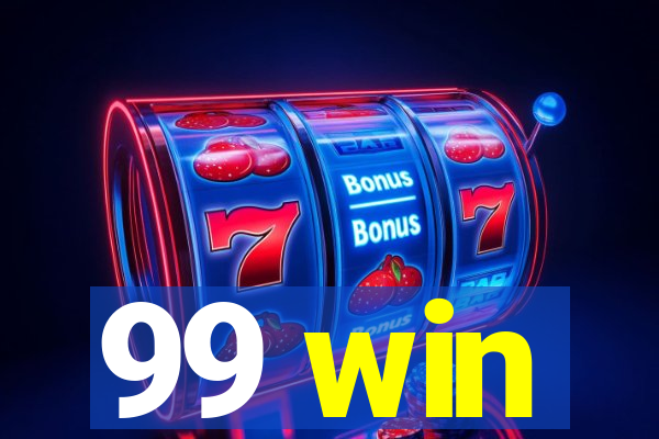 99 win