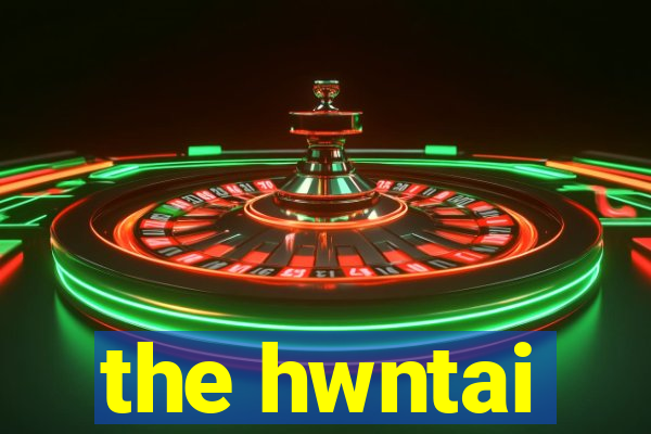 the hwntai