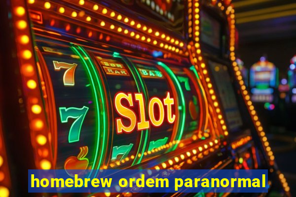 homebrew ordem paranormal