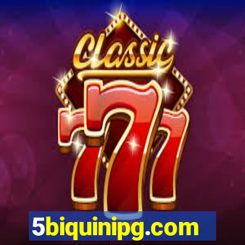 5biquinipg.com