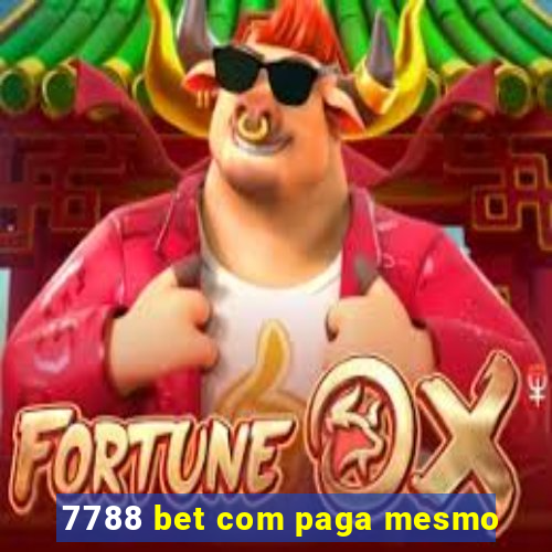 7788 bet com paga mesmo