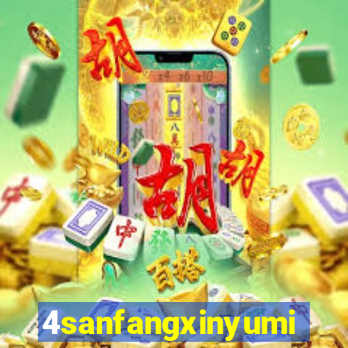 4sanfangxinyuming.com