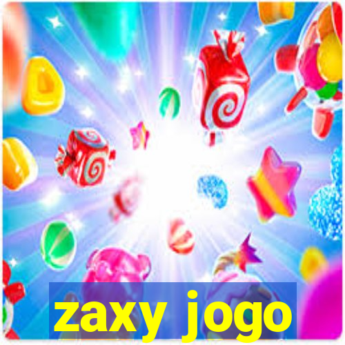 zaxy jogo