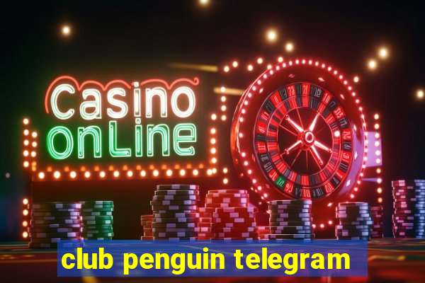 club penguin telegram