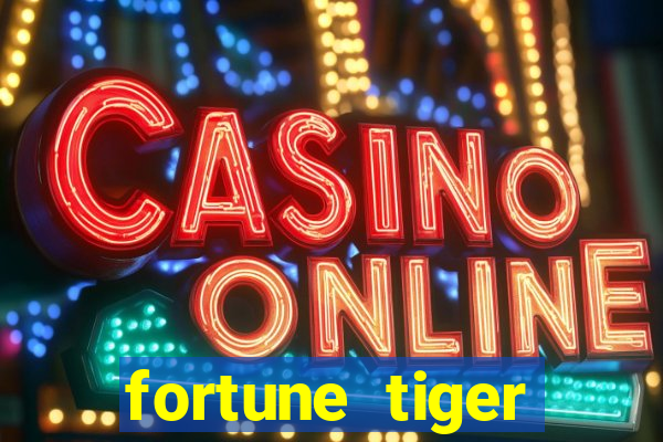 fortune tiger plataforma pagante