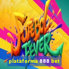 plataforma 888 bet