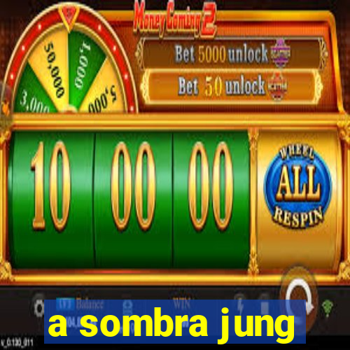 a sombra jung