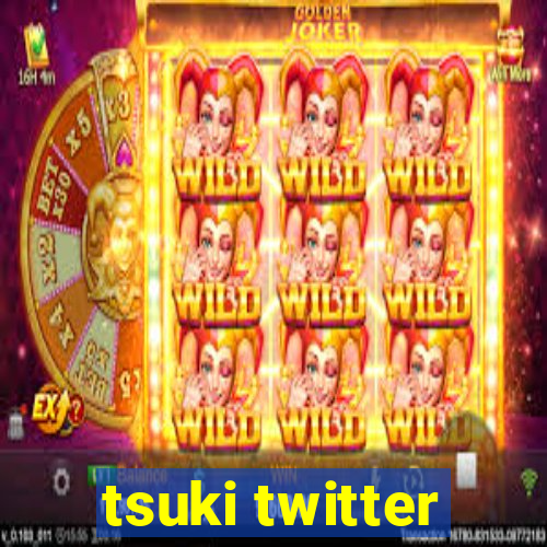 tsuki twitter