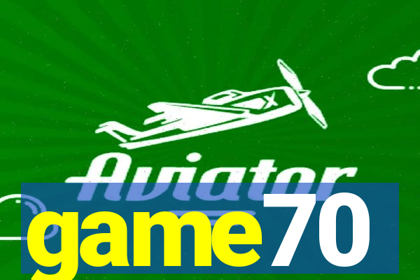 game70