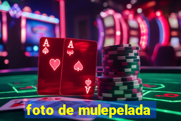 foto de mulepelada