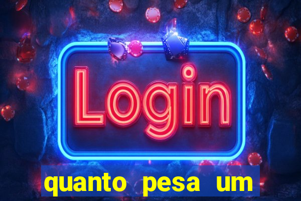 quanto pesa um fuzil 762