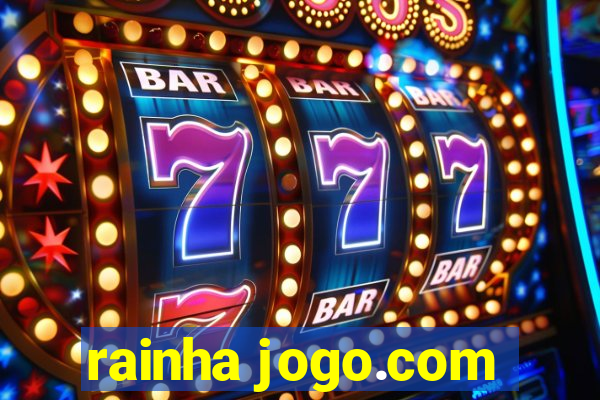 rainha jogo.com
