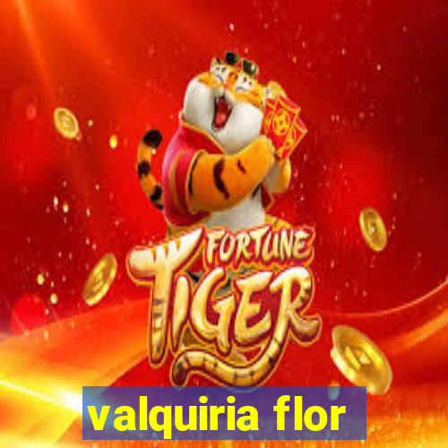 valquiria flor