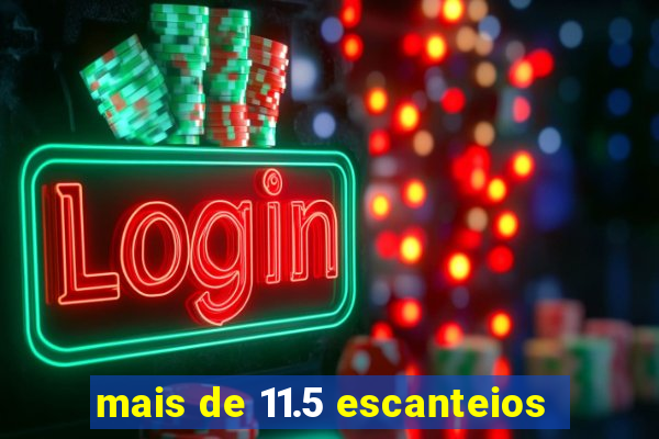 mais de 11.5 escanteios