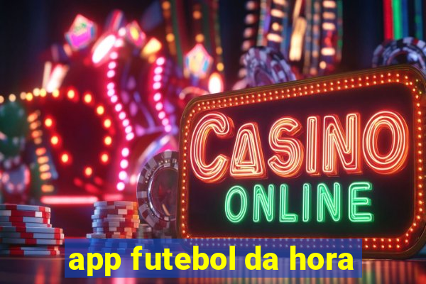 app futebol da hora