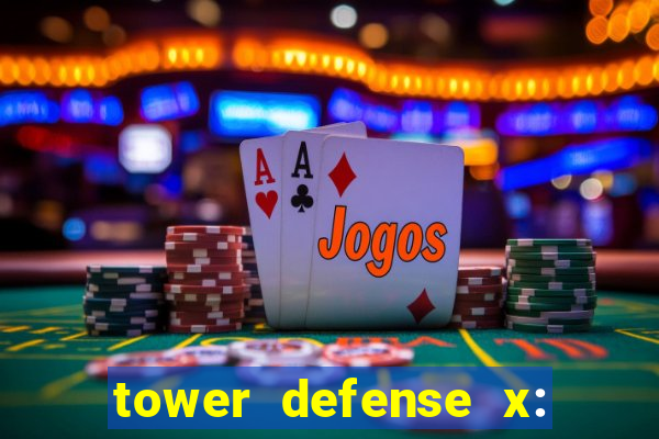 tower defense x: beta codes