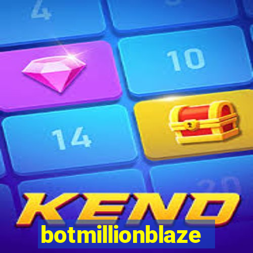 botmillionblaze
