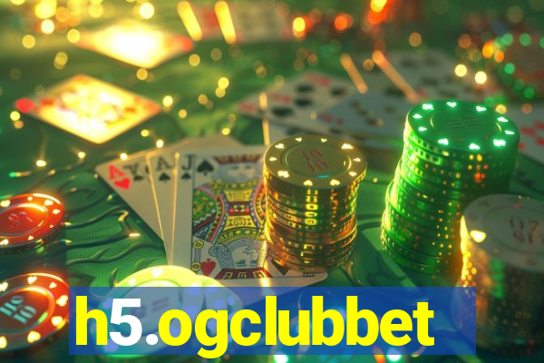 h5.ogclubbet