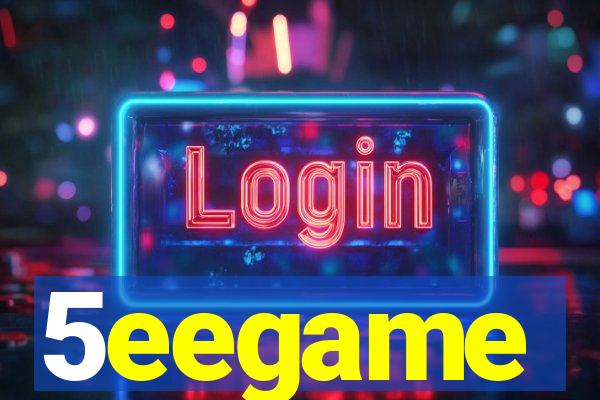 5eegame