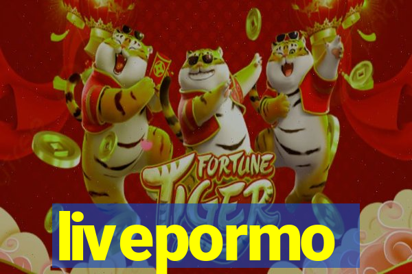 livepormo
