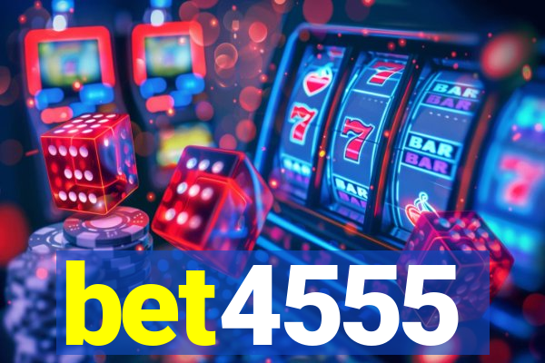 bet4555