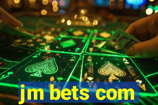 jm bets com