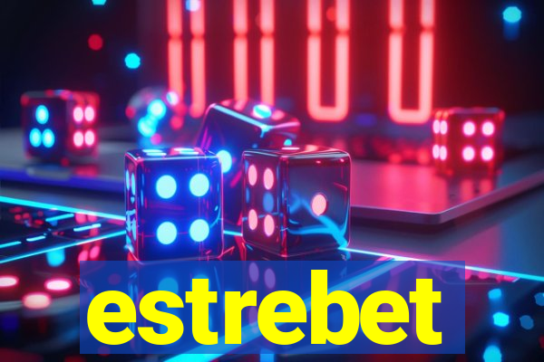 estrebet
