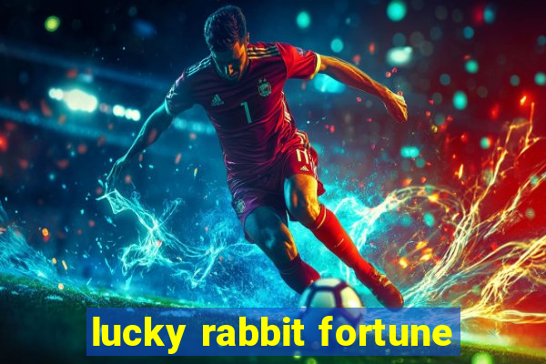 lucky rabbit fortune