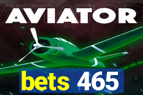 bets 465